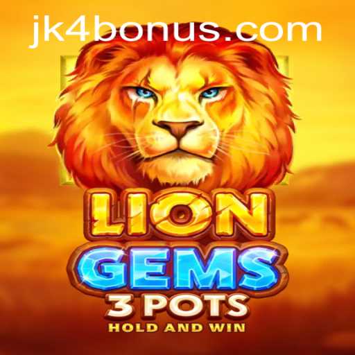 Exploring LionGems3pots and the Exciting JK4 BONUS Feature
